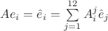 $\[A{e_i} = {\hat e_i} = \sum\limits_{j = 1}^{12} {A_i^j{{\hat e}_j}} \]$