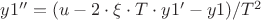 $y1''=(u-2\cdot\xi\cdot T\cdot y1'-y1)/T^2$