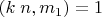 $(k\;n,m_1)=1$