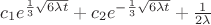 $c_1 e^{\frac{1}{3}\sqrt{6 \lambda t}} + c_2 e ^{-\frac{1}{3}\sqrt{6 \lambda t}} + \frac{1}{2 \lambda}  $