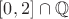 $[0,2] \cap \mathbb{Q}$