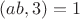 $(ab, 3 ) =1$
