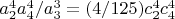 $a_2^4 a_4^4/a_3^3=(4/125) c_2^4 c_4^4$
