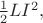 $\frac{1}{2}LI^2,$