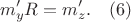 $$m'_yR=m'_z.  \quad (6)$$