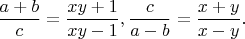 $\dfrac{a+b}{c}=\dfrac{xy+1}{xy-1},\dfrac{c}{a-b}=\dfrac{x+y}{x-y}.$