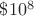 $\$10^8$