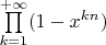 $\prod\limits_{k=1}^{+\infty}(1-x^{kn})$