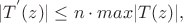 $$
|T^{'}(z)| \le n \cdot max|T(z)|,
$$