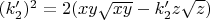 $(k'_2)^2=2(xy\sqrt{xy}-k'_2z\sqrt{z})$