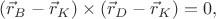 $(\vec r_{B}-\vec r_{K})\times(\vec r_{D}-\vec r_{K})=0,$