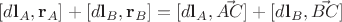 $[d\mathbf l_A, \mathbf r_A]+[d\mathbf l_B, \mathbf r_B]=[d\mathbf l_A, \vec{AC}]+[d\mathbf l_B, \vec{BC}]$