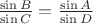 $\frac{\sin B}{\sin C}=\frac{\sin A}{\sin D}$