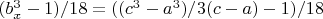 $(b^3 _x-1)/18=((c^3-a^3)/3(c-a)-1)/18$