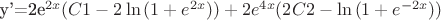 y'=2e^{2x}(C1-2\ln {(1+e^{2x})})+2e^{4x}(2C2-\ln {(1+e^{-2x})})
