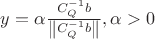 $y = \alpha \frac{C_Q^{-1}b}{\left\lVert C_Q^{-1}b \right\rVert}, \alpha>0 $