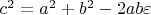 $c^2=a^2+b^2-2ab\varepsilon$