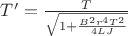 $T' = \frac{T}{\sqrt{1 + \frac{B^2 r^4 T^2}{4LJ}}}$