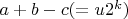 $a+b-c (=u2^k)$
