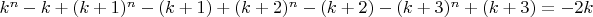 $k^n-k+(k+1)^n-(k+1)+(k+2)^n-(k+2)-(k+3)^n+(k+3)=-2k$