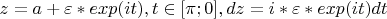 $z=a+\varepsilon*exp(it), t \in [\pi;0] , dz=i*\varepsilon*exp(it)dt$
