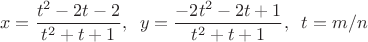 $$x=\frac{t^2-2t-2}{t^2+t+1}, \;\; y=\frac{-2t^2-2t+1}{t^2+t+1}, \;\;t=m/n$$