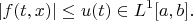 $$|f(t,x)|\le u(t)\in L^1[a,b].$$