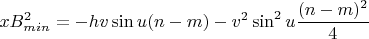 $$ xB_{min} ^ 2 = -hv\sin{u}(n - m) - v^2\sin^2{u}\frac{(n - m)^2}4$$