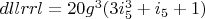$dllrrl=20 g^3 (3 i_5^3+i_5+1)$