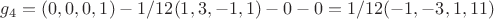 $g_4 = (0, 0, 0, 1) - 1/12 (1, 3, -1, 1) - 0 - 0 = 1/12 (-1, -3, 1, 11)$