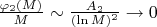 $\frac{\varphi_2(M)}{M} \sim \frac{A_2}{(\ln M)^2}\rightarrow 0$