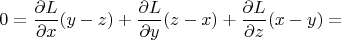 $$ 0=\frac{\partial L}{\partial x}(y-z) + \frac{\partial L}{\partial y}(z-x) + \frac{\partial L}{\partial z}(x-y) =
$$
