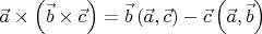 $\vec a \times \left( {\vec b \times \vec c} \right) = \vec b\left( {\vec a,\vec c} \right) - \vec c\left( {\vec a,\vec b} \right)$
