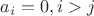 $a_i=0,i>j$