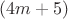 $(4m+5)$