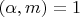 $(\alpha,m)=1$