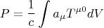 $$ P=\frac{1}{c} \int a_{\mu} T^{\mu 0} dV $$
