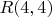 $R(4, 4)$