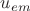 $u_{em}$