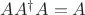 $AA^\dagger A=A$