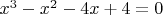 $x^3-x^2-4x+4=0$