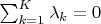$\sum_{k=1}^{K}\lambda_k=0$
