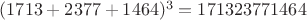 $(1713+2377+1464)^3=171323771464$