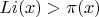 $Li(x) > \pi(x)$
