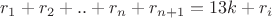 $r_1+r_2+..+r_n+r_{n+1}=13k+r_i$