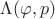 $\Lambda(\varphi,p)$