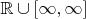 $\mathbb{R}\cup\left[\infty,\infty\right]$