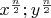 $x^\frac{n}{2};y^\frac{n}{2}$