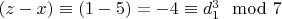 $(z - x)\equiv (1 - 5) = - 4\equiv d_1^3\mod 7 $