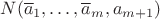 $N(\overline a_1,\ldots, \overline a_m, a_{m+1})$